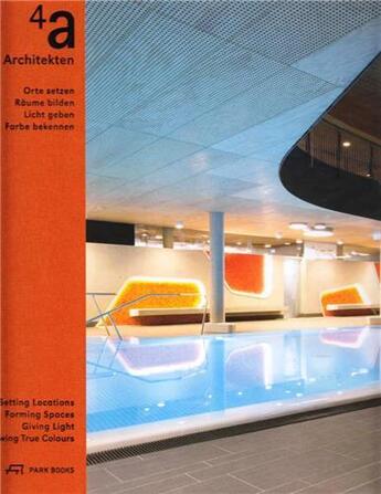 Couverture du livre « 4a architekten » de Parks Books aux éditions Park Books