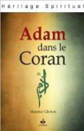 Couverture du livre « Adam dans le Coran » de Maurice Gloton aux éditions Albouraq