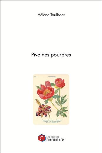 Couverture du livre « Pivoines pourpres » de Helene Toulhoat aux éditions Chapitre.com