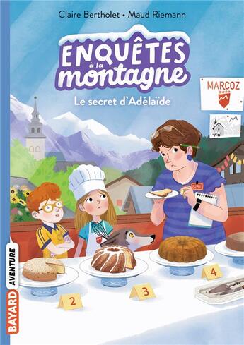 Couverture du livre « Enquêtes à la montagne ! Tome 8 : le secret d'Adélaïde » de Claire Bertholet et Maud Riemann aux éditions Bayard Jeunesse