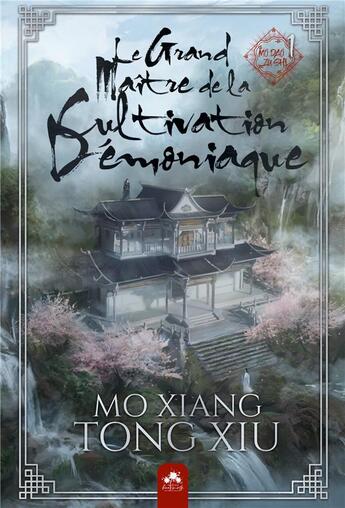 Couverture du livre « Le grand maître de la cultivation démoniaque Tome 1 : mo dao zu shi » de Mo Xiang Tong-Xiu aux éditions Mxm Bookmark