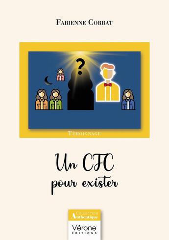 Couverture du livre « Un CFC pour exister » de Fabienne Corbat aux éditions Verone