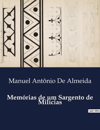 Couverture du livre « Memórias de um Sargento de Milicias » de Manuel Antonio De Almeida aux éditions Culturea