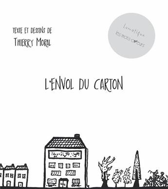 Couverture du livre « L'envol du carton » de Thierry Mortal aux éditions Lunatique