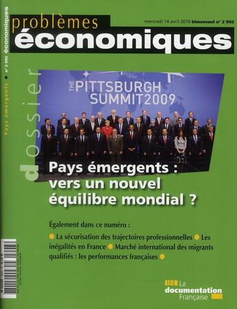 Couverture du livre « PROBLEMES ECONOMIQUES N.2993 ; pays émergents : vers un nouvel équilibre mondial ? » de  aux éditions Documentation Francaise