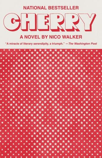 Couverture du livre « CHERRY - A NOVEL » de Nico Walker aux éditions Random House Us