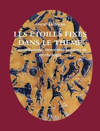 Couverture du livre « LES ETOILES FIXES DANS LE THEME » de Oscar Hofman aux éditions Lulu