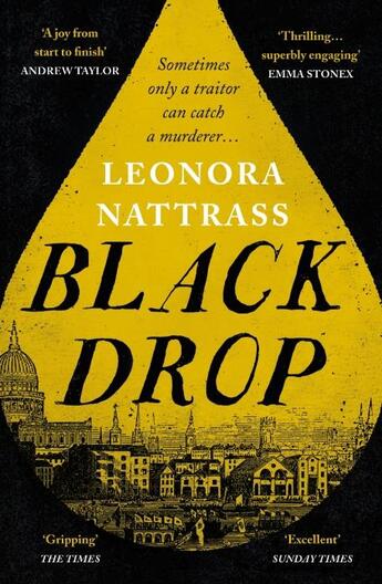 Couverture du livre « BLACK DROP - SUNDAY TIMES HISTORICAL FICTION BOOK OF THE MONTH » de Leonora Nattrass aux éditions Profile Books