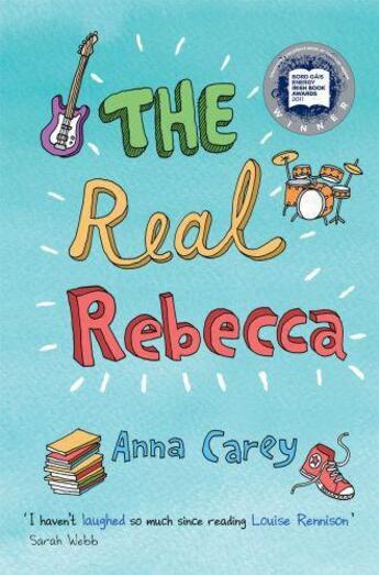 Couverture du livre « The Real Rebecca » de Anna Carey aux éditions The O'brien Press Digital