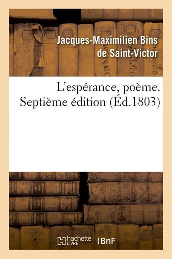 Couverture du livre « L'esperance, poeme. septieme edition » de Saint-Victor J-M. aux éditions Hachette Bnf