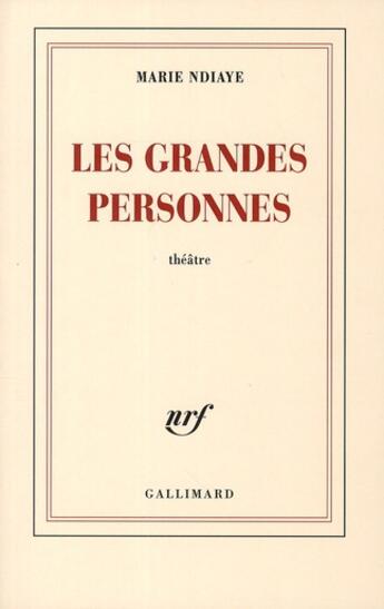 Couverture du livre « Les grandes personnes » de Marie Ndiaye aux éditions Gallimard