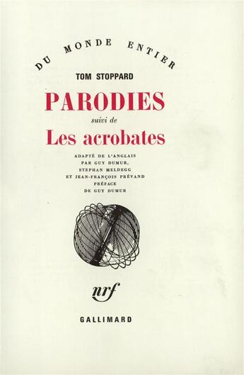 Couverture du livre « Parodies / les acrobates » de Tom Stoppard aux éditions Gallimard