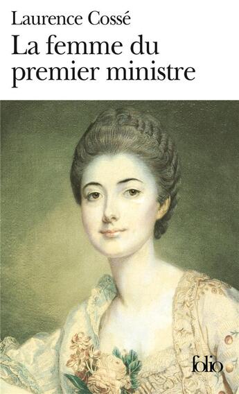Couverture du livre « La femme du premier ministre » de Laurence Cossé aux éditions Folio
