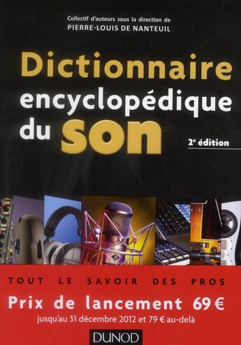 Couverture du livre « Dictionnaire encyclopédique du son (2e édition) » de Pierre-Louis De Nanteuil aux éditions Dunod