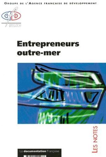 Couverture du livre « Entrepreneurs outre-mer » de  aux éditions Documentation Francaise