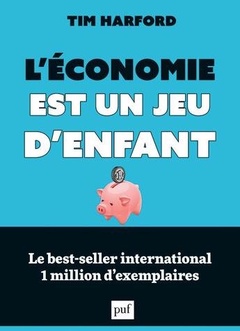 Couverture du livre « L'économie est un jeu d'enfant » de Tim Harford aux éditions Puf