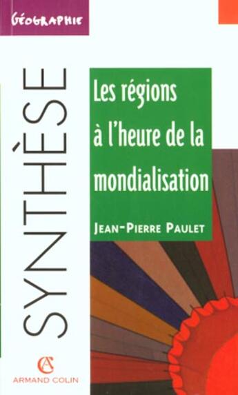Couverture du livre « Les Regions A L'Heure De La Mondialisation » de Paulet aux éditions Armand Colin