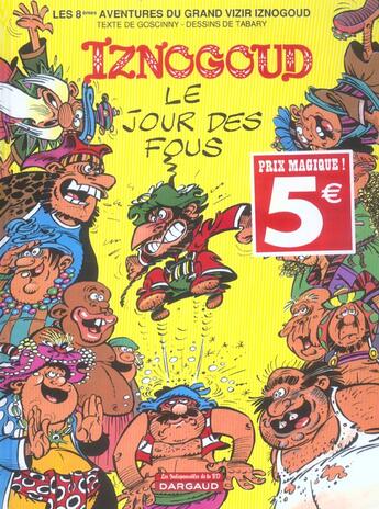 Couverture du livre « Iznogoud T.8 ; le jour des fous » de Jean Tabary et Rene Goscinny aux éditions Dargaud