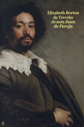 Couverture du livre « Je suis Juan de Pareja » de Elizabeth Borton De Trevino aux éditions Ecole Des Loisirs