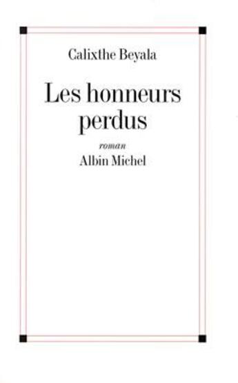 Couverture du livre « Les Honneurs perdus » de Calixthe Beyala aux éditions Albin Michel