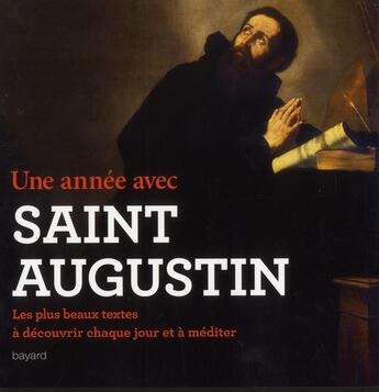 Couverture du livre « Une année avec Saint Augustin » de Saint Augustin aux éditions Bayard