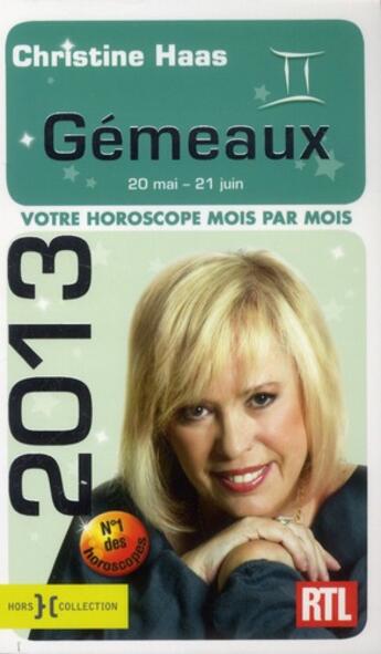 Couverture du livre « Gemeaux 2013 » de Christine Haas aux éditions Hors Collection