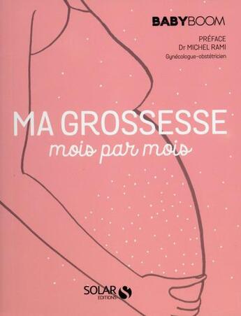 Couverture du livre « Ma grossesse mois par mois » de  aux éditions Solar