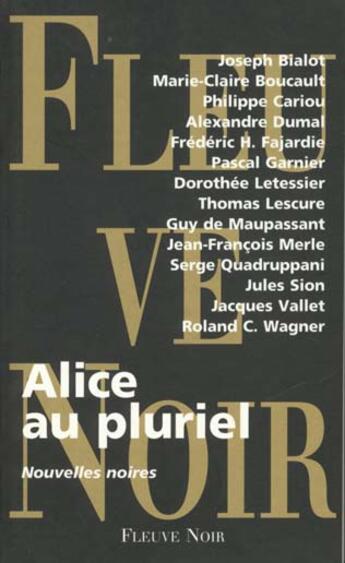 Couverture du livre « Alice au pluriel » de Dorothée Letessier aux éditions Fleuve Editions