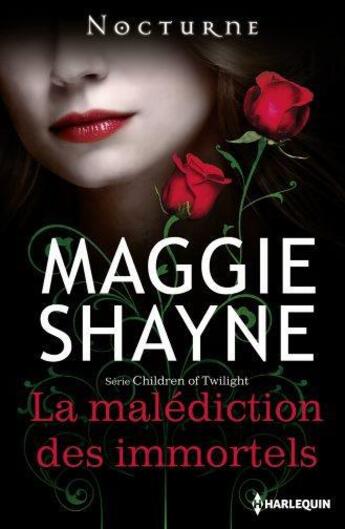 Couverture du livre « La malédiction des immortels » de Maggie Shayne aux éditions Harlequin