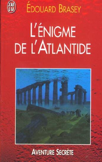 Couverture du livre « L'enigme de l'atlantide » de Edouard Brasey aux éditions J'ai Lu