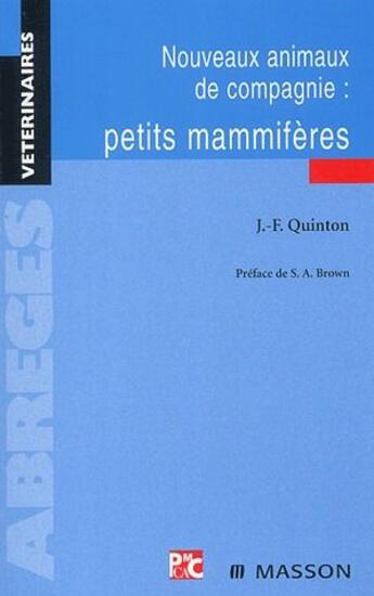 Couverture du livre « Nouveaux animaux de compagnie : petits mammifères » de Jean-Francois Quinton aux éditions Elsevier-masson