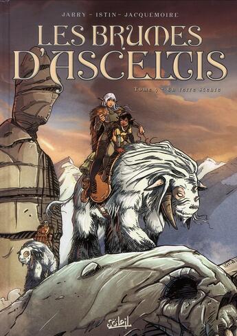 Couverture du livre « Les brumes d'Asceltis T.4 ; en terre scente » de Jean-Luc Istin et Nicolas Jarry et Elodie Jacquemoire aux éditions Soleil