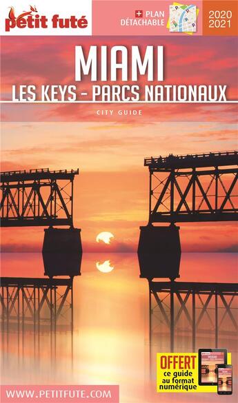 Couverture du livre « GUIDE PETIT FUTE ; CITY GUIDE : Miami, les Keys, parcs nationaux (édition 2020/2021) » de Collectif Petit Fute aux éditions Le Petit Fute