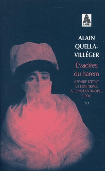 Couverture du livre « Évadées du harem » de Alain Quella-Villeger aux éditions Actes Sud