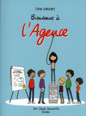 Couverture du livre « Bienvenue à l'agence » de Cathy Karsenty aux éditions Jean-claude Gawsewitch