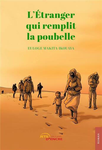 Couverture du livre « L'étranger qui remplit la poubelle » de Euloge Makita-Ikouaya aux éditions Jets D'encre