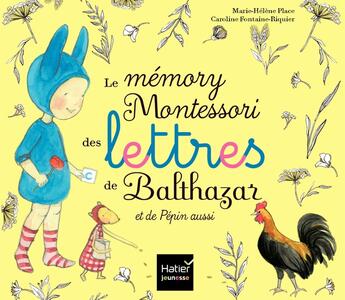 Couverture du livre « Le mémory Montessori des lettres de Balthazar et de Pépin aussi » de Marie-Helene Place et Caroline Fontaine-Riquier aux éditions Hatier