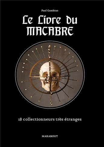 Couverture du livre « Le livre du macabre » de  aux éditions Marabout