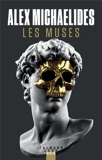 Couverture du livre « Les muses » de Alex Michaelides aux éditions Calmann-levy