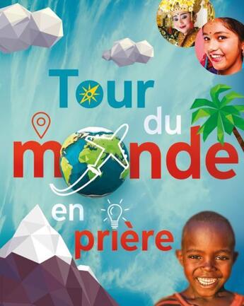 Couverture du livre « Tour du monde en prière » de  aux éditions Clc Editions