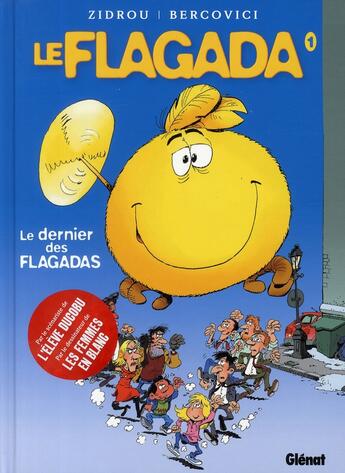 Couverture du livre « Flagada Tome 1 ; le dernier des flagada » de Zidrou et Philippe Bercovici aux éditions Glenat