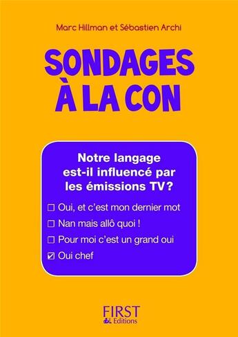 Couverture du livre « Sondages à la con » de Marc Hillman et Sebastien Archi aux éditions First