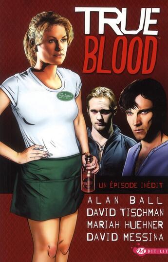 Couverture du livre « True blood t.1 » de Ball Alan et David Tischman et Mariah Huehner et David Messina aux éditions Hicomics