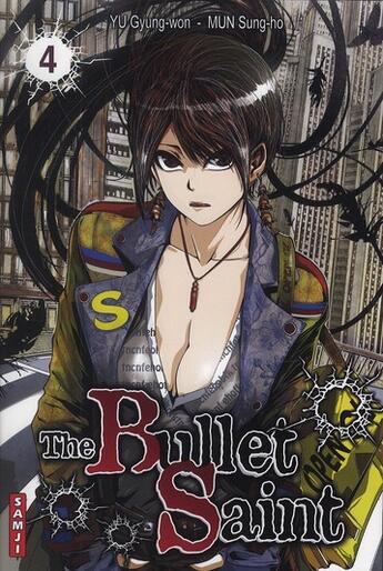 Couverture du livre « The bullet saint Tome 4 » de Gyung-Won Yu et Sung-Ho Mun aux éditions Samji