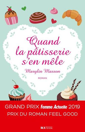 Couverture du livre « Quand la pâtisserie s'en mêle » de Marylin Masson aux éditions Les Nouveaux Auteurs