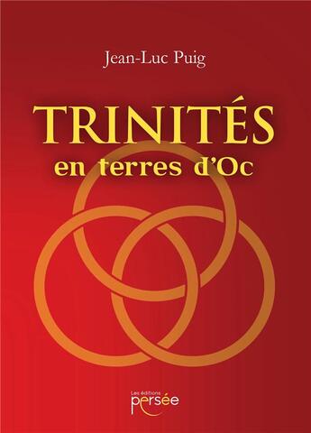 Couverture du livre « Trinites en terres d'oc » de Jean-Luc Puig aux éditions Persee