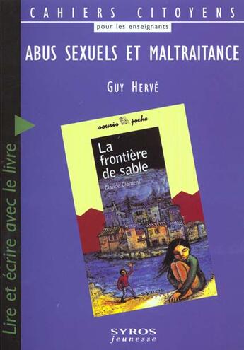 Couverture du livre « Abus Sexuels Et Maltraitance » de Guy Herve aux éditions Syros