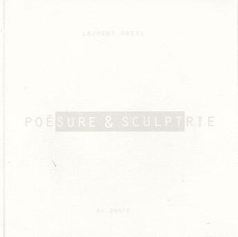 Couverture du livre « Poésure et sculptrie » de Laurent Prexl aux éditions Al Dante