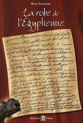 Couverture du livre « La robe de l'égyptienne » de Rene Gaquiere aux éditions Creer