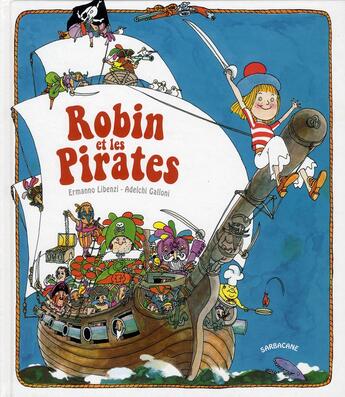 Couverture du livre « Robin et les pirates » de Ermanno Libenzi aux éditions Sarbacane